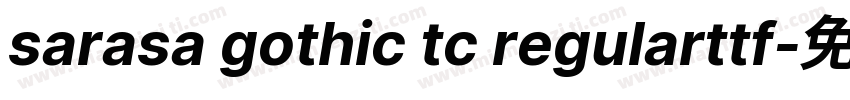 sarasa gothic tc regularttf字体转换